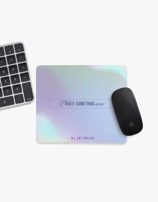 JatinFlex Something New Mouse Pad